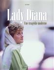 Lady Diana - Une tragédie moderne