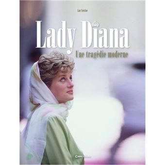 Lady Diana. Une tragédie moderne