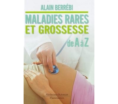 Maladies rares et grossesse de A à Z