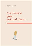 Guide rapide pour arrêter de fumer
