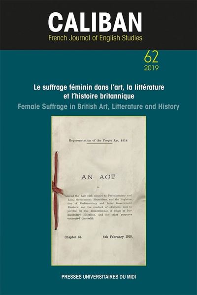 Le suffrage féminin dans l'art, la littérature et l'histoire britanniques - Catherine Delyfer - broché