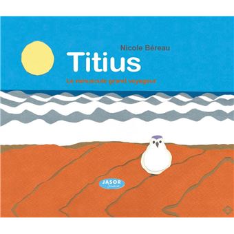 Titius le minuscule, grand voyageur