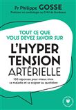 Tout ce que vous devez savoir sur l'hypertension en 100 réponses
