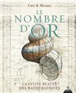 Le Nombre d'or - La divine beauté des mathématiques