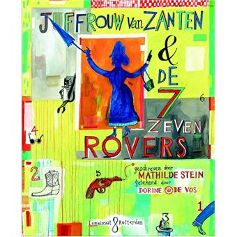 Juffrouw van Zanten en de zeven rovers - cartonné - Mathilde Stein ...