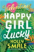 VALENTINES: HAPPY GIRL LUCKY