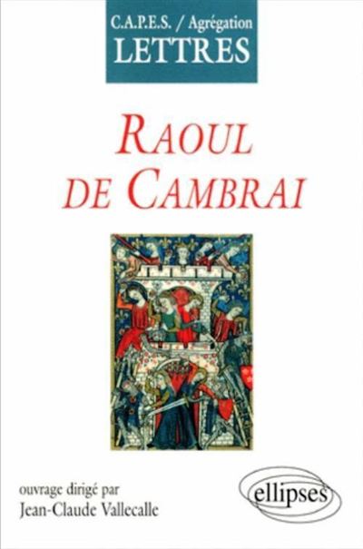 Raoul de Cambrai - Jean-Claude Vallecalle - broché