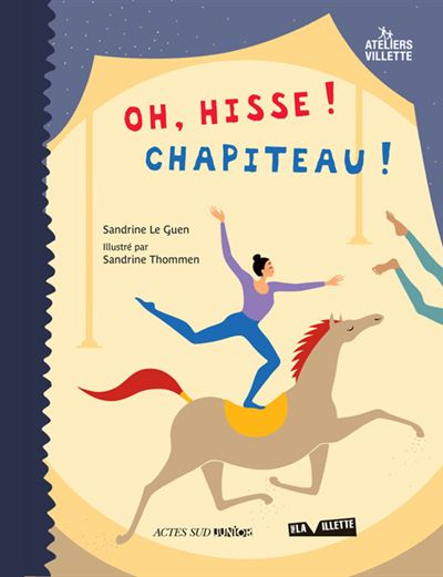 Oh, hisse ! chapiteau ! - Sandrine Le Guen - broché