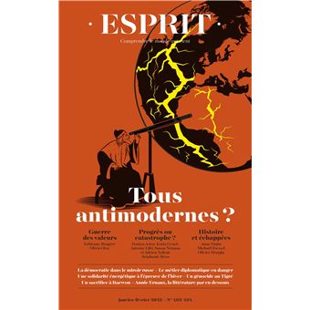 Esprit - Tous antimodernes ?