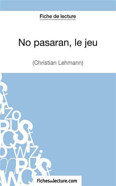 No pasarán, le jeu de Christian Lehmann (Fiche de lecture)