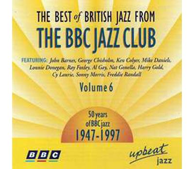 The Best of British Jazz from The BBC Jazz Club Volume 6