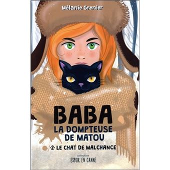 Baba la dompteuse de matou - Le chat de malchance