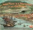 Saint-Pierre de la Martinique et son volcan meutrier