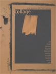 Collage : une Poetica Del Frammento