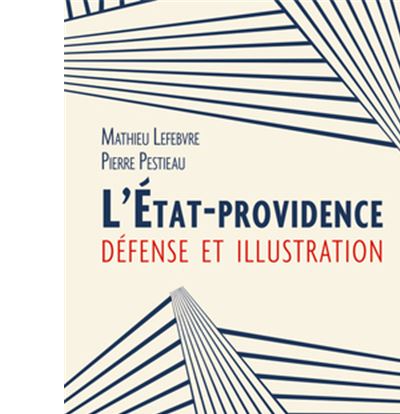 L'Etat-providence : défense et illustration