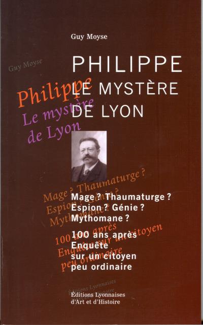 Philippe 1885-1905, le mystère de Lyon