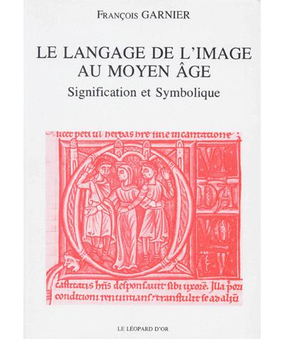 Le Langage de l'image au Moyen âge