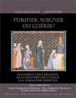 Purifier, soigner ou guérir ?