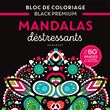 Bloc de coloriages Black Premium : Mandalas destressants