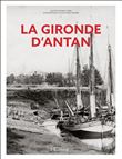 La Gironde d'Antan