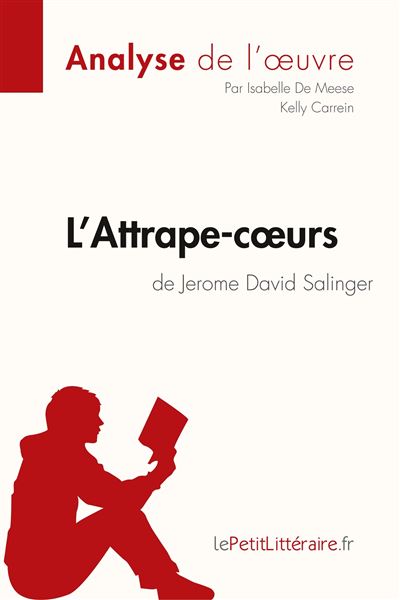 L'Attrape-coeurs de Jerome David Salinger (Analyse de l'oeuvre)