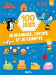 100 jeux - Je m'amuse, j'écris et je compte 5+