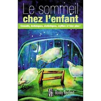 Le sommeil chez l'enfant - broché - Bonny Reichert - Achat Livre | fnac