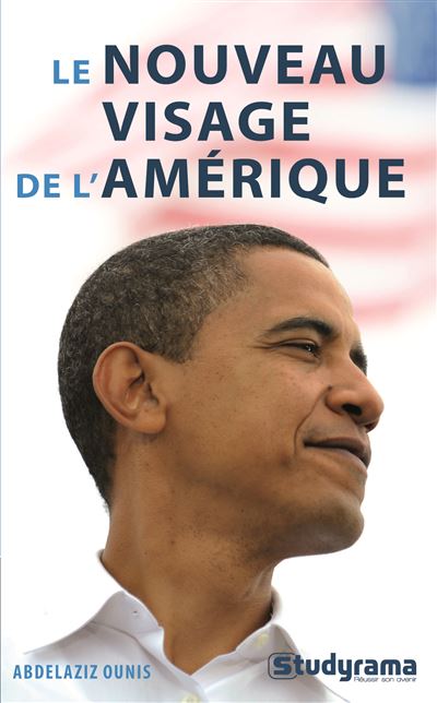 Le nouveau visage de l'Amérique - Abdelaziz Ounis - broché