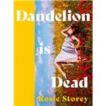 Dandelion Is Dead