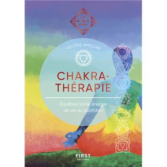 Chakrathérapie - Les Guides de l'éveil