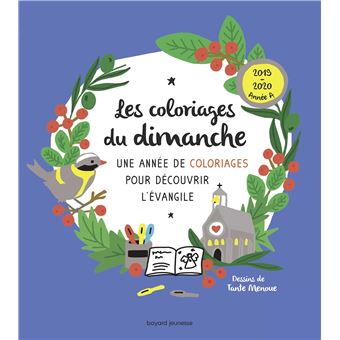 Les Coloriages Du Dimanche Annee A Broche Menoue Tante Sophie De Brisoult Achat Livre Fnac