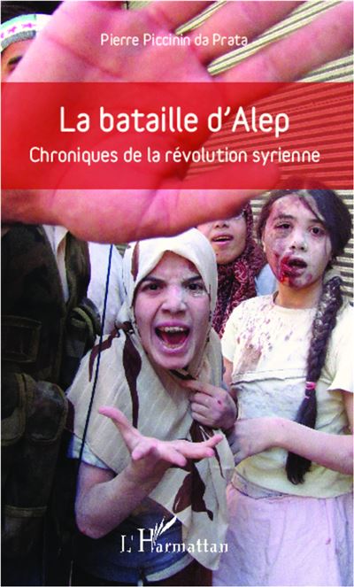 La bataille d'Alep - Pierre Piccinin Da Prata - broché