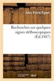 Recherches sur quelques signes stéthoscopiques