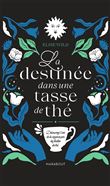 La destinée dans une tasse de thé