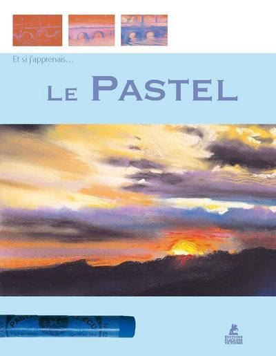 Et si j'apprenais... Le pastel - Ramon de Jésus Rodriguez - broché