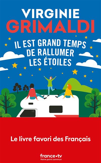 Il est grand temps de rallumer les étoiles - Virginie Grimaldi - Poche