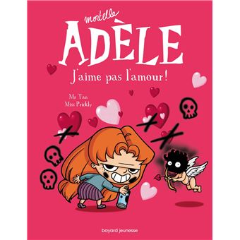Mortelle Adèle - J'aime pas l'amour ! Tome 04 - BD Mortelle Adèle
