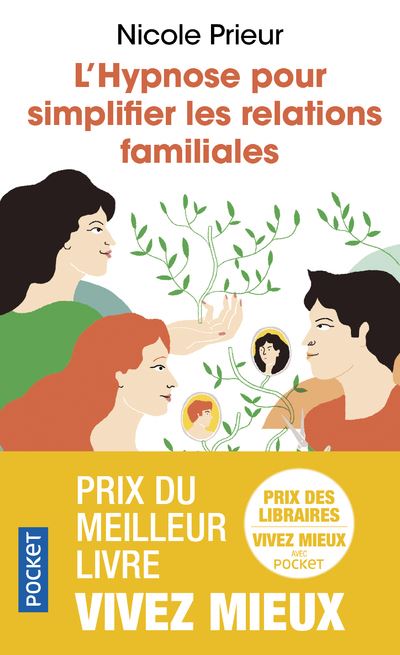 L'Hypnose pour simplifier les relations familiales - Nicole Prieur - Poche