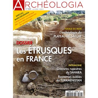 Archéologia n° 588 - Les Etrusques en France - juin 2020