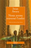 Nous avons traversé l'enfer - Le Livre des Femmes oubliées