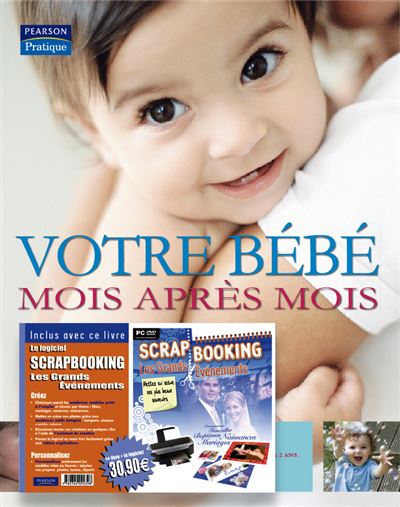 Votre bebe mois apres mois + cd scrapbooking Livre + 1 logiciel de  scrapbooking - Livre CD-ROM - Su Laurent, Peter Reader - Achat Livre