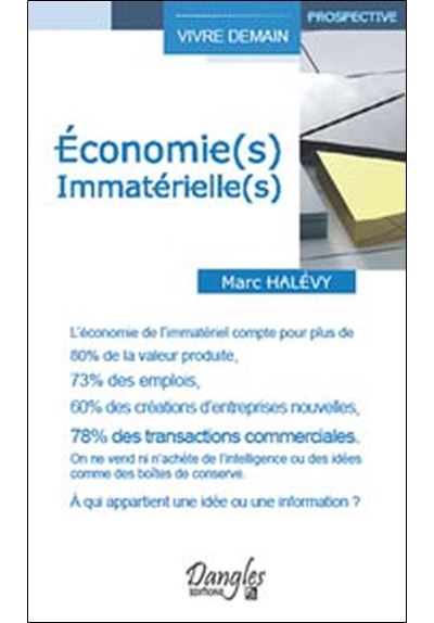 Economie(s) immatérielle(s) - Marc Halévy - broché
