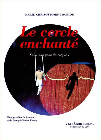 Le cercle enchanté, salut aux gens du cirque