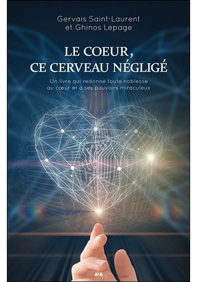 Le coeur, ce cerveau négligé