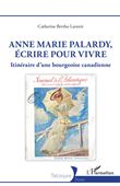 Anne Marie Palardy, écrire pour vivre