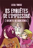 Les enquêtes de l'impossible - Secrets de sorcières