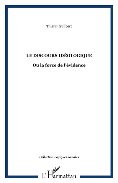 Le discours idéologique ou la force de l'évidence