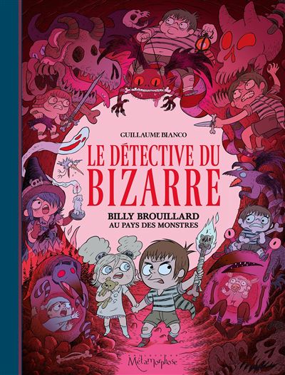 Le Détective du Bizarre - Guillaume Bianco - cartonné