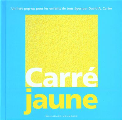 Carré jaune - David A. Carter - cartonné