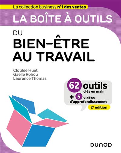 La boîte à outils du Bien-être au travail - 2ed éd.